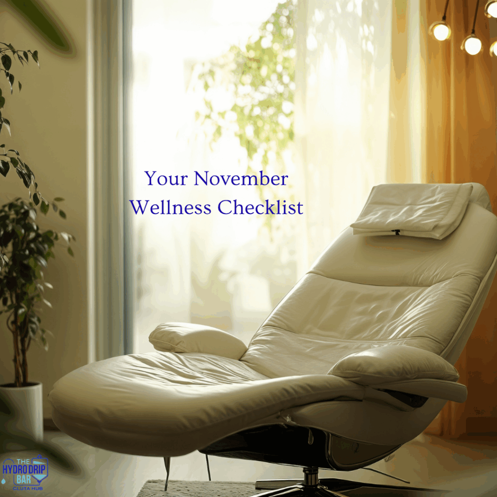 Relaxation lounge at The Hydro Drip Bar promoting November wellness and IV hydration therapy checklist.