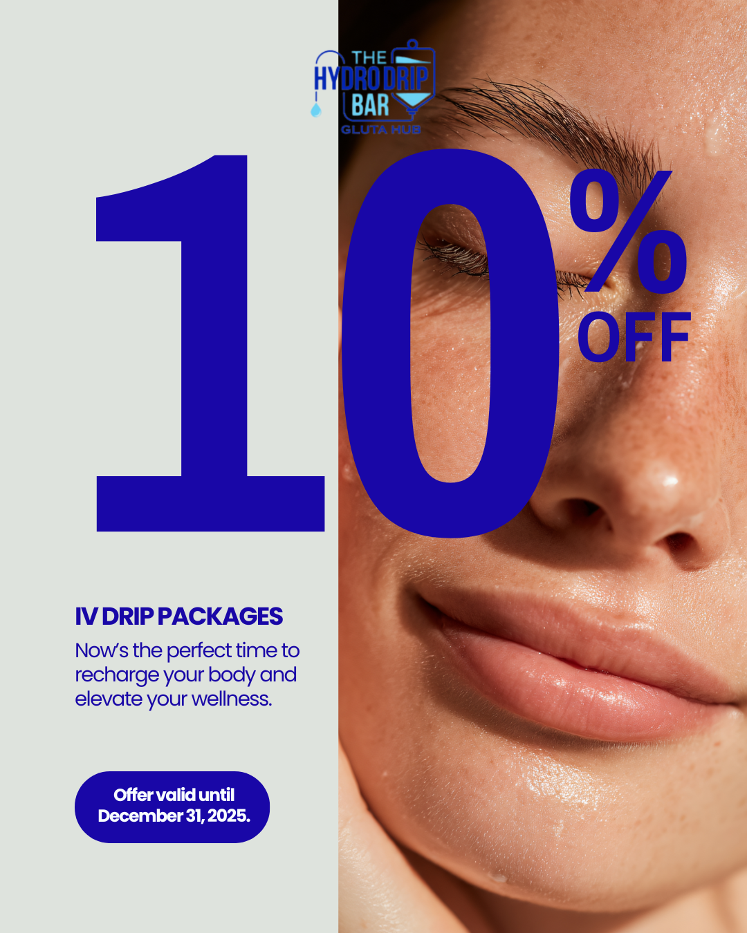 Promotional graphic for The HydroDrip Bar showing 10% off IV drip packages with a close-up of glowing skin and text encouraging wellness recharge, valid until December 31, 2025.