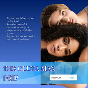 Gluta Max IV drip with high-dose glutathione and vitamin C for skin brightening and antioxidant support